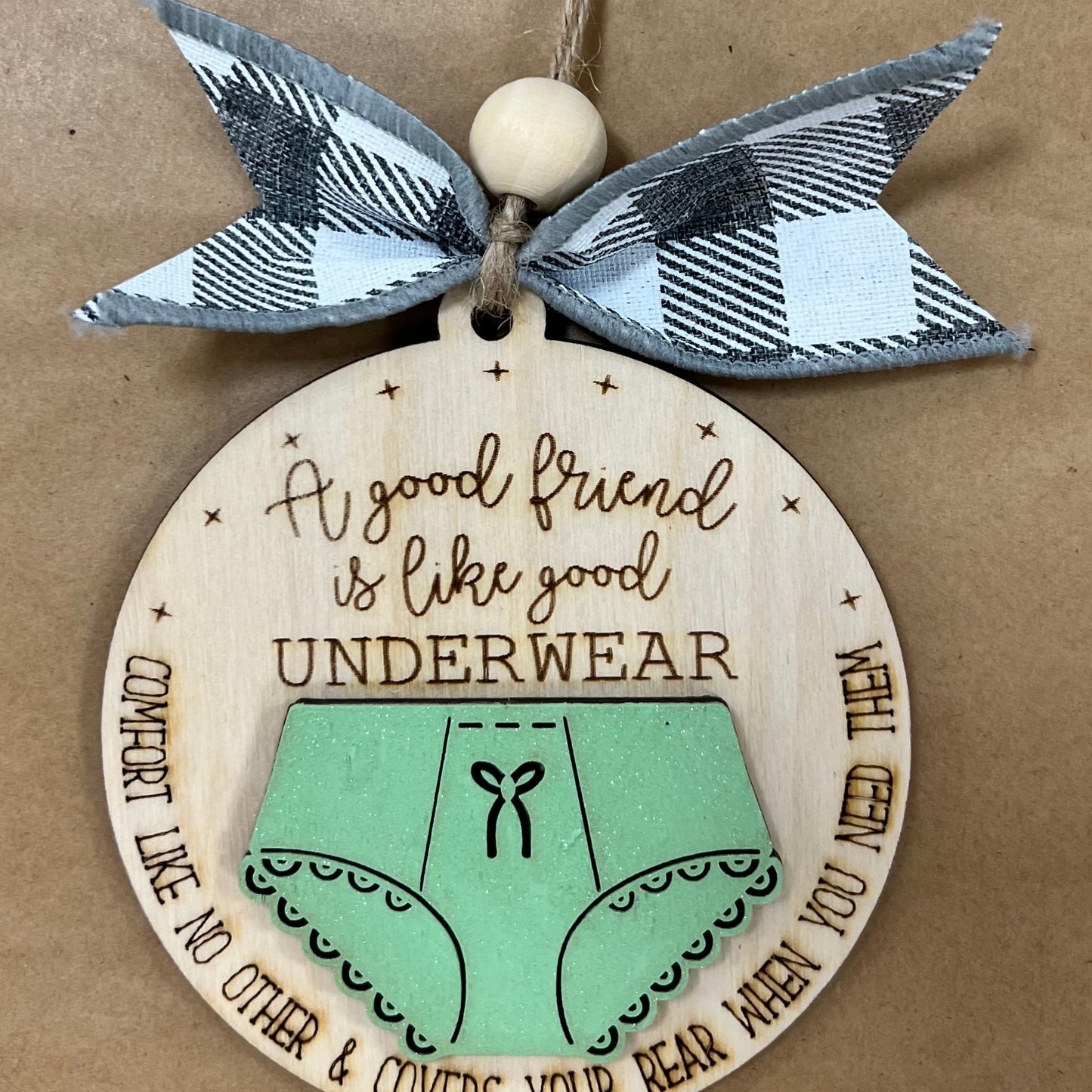 A good friend is like good Knickers, Panties or Underwear Ornaments