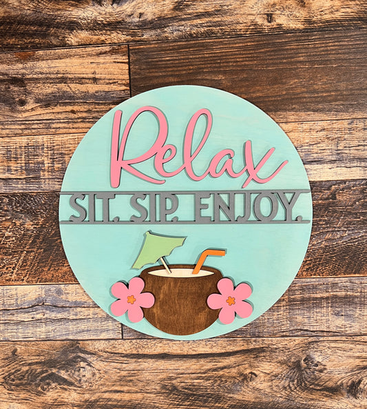 Relax sip sit enjoy