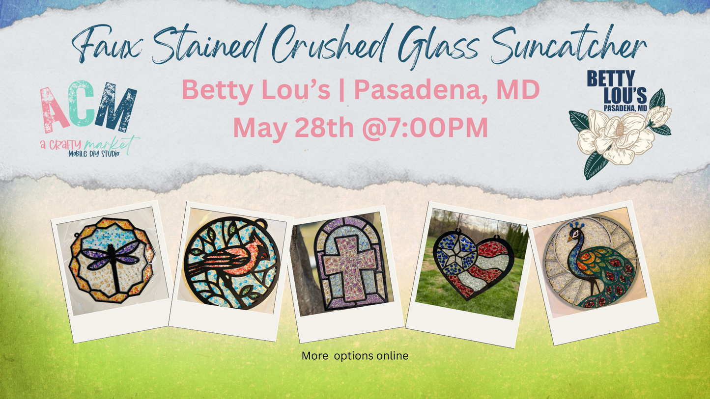 Faux Stained Glass Suncatcher @ Betty Lou's | May 28th @7PM