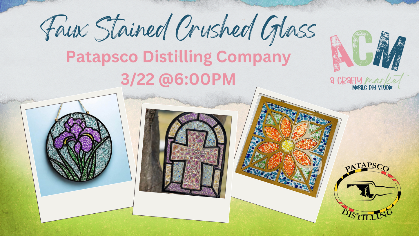 Faux Stained Crushed Glass Workshop @ Patapsco Distilling Company