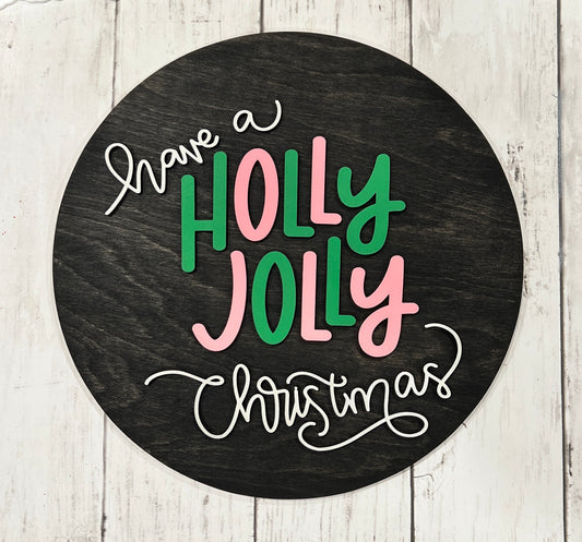 Have a Holly Jolly Christmas